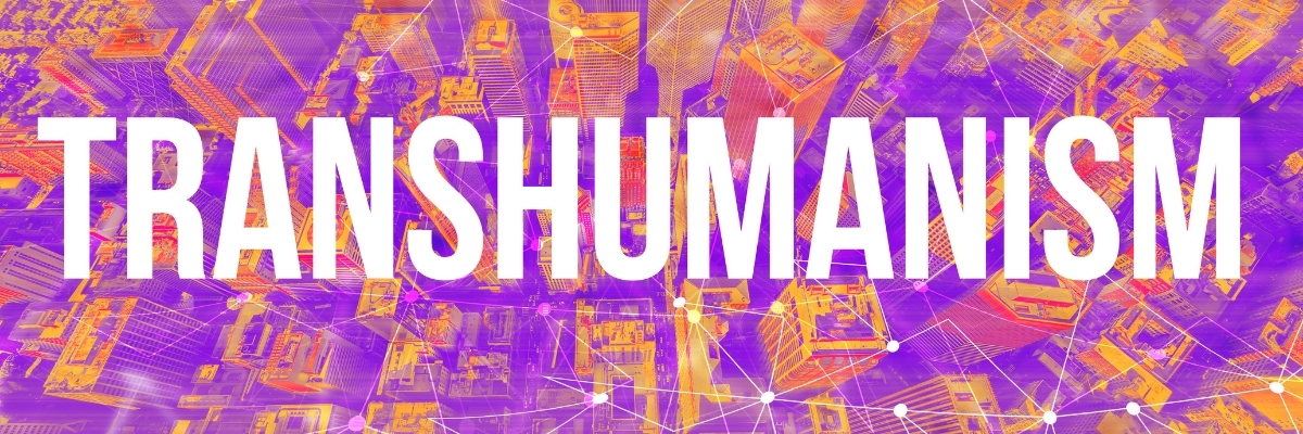 Le transhumanisme